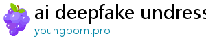 ai deepfake undress